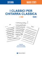 Classici chitarra classica vol.2 di Mauro Storti edito da Volontè & Co