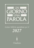 Un giorno una parola. Letture bibliche quotidiane per il 2027 edito da Claudiana