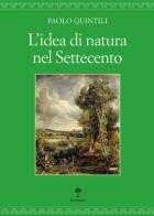 L'idea di natura nel Settecento di Paolo Quintili edito da Il Nuovo Melangolo