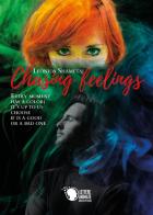 Chasing feelings. Ediz. italiana di Leonida Shametaj edito da Lettere Animate