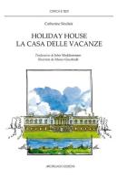 Holiday house. La casa delle vacanze di Catherine Sinclair edito da Arcipelago Edizioni