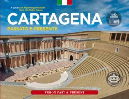 Cartagena passato e presente edito da Vision