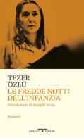 Le fredde notti dell'infanzia di Tezer Özlü edito da Crocetti
