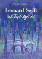 Leonard Swift e il tempio degli dei di Filippo Airoldi edito da Macchione Editore