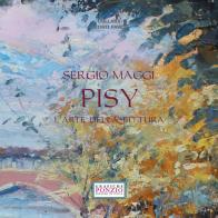 Sergio Maggi Pisy. L'arte della pittura. Ediz. illustrata edito da Ponzio