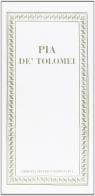 Pia de' Tolomei edito da Libreria Editrice Fiorentina