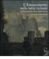 Il Rinascimento nelle terre ticinesi. Da Bramantino a Bernardino Luini. Catalogo e itinerari edito da Officina Libraria