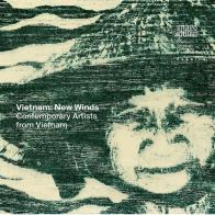 Vietnam: new winds. Contemporary artists from Vietnam edito da Fabrica (Ponzano Veneto)