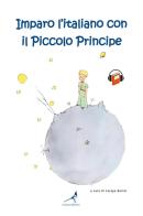 Imparo l'italiano con il Piccolo Principe edito da Youcanprint