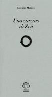 Uno zinzino di zen di Giovanni Mariotti edito da Franco Maria Ricci