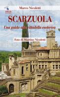 Scarzuola. Una guida alla cittadella esoterica di Marco Nicoletti edito da Intermedia Edizioni