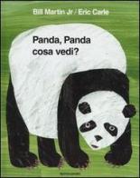 Panda, panda cosa vedi? di Bill Martin, Eric Carle edito da Mondadori