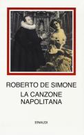 La canzone napolitana di Roberto De Simone edito da Einaudi