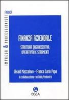 Finanza aziendale. Struttura organizzativa, operatività e strumenti di Gérald Mazzolovo, Papa Franco C. edito da EGEA