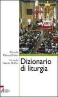 Dizionario di liturgia di Ricardo Pascual Dotro, Gerardo Garcia Helder edito da EMP