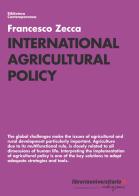 International agricultural policy di Francesco Zecca edito da libreriauniversitaria.it