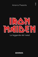 Iron Maiden di Antonio Piazzolla edito da DIARKOS