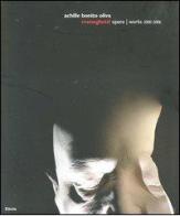 Meneghetti. Opere-Works 2000-2006 di Achille Bonito Oliva edito da Mondadori Electa