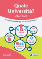 Quale Università? 2022/2023. Guida Completa agli studi post diploma di Vincenzo Pavoni edito da Alpha Test