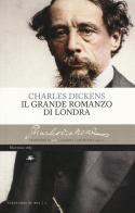 Il grande romanzo di Londra di Charles Dickens edito da Mattioli 1885