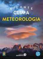 Atlante del clima e della meteorologia. Ediz. illustrata edito da Libreria Geografica