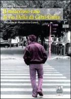 Il misterioso caso di via Delia da Gilal-Gulta di Claudio Fiorentini edito da Città del Sole Edizioni
