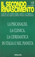 La psicanalisi, la clinica, la cifrematica in Italia e nel pianeta edito da Spirali