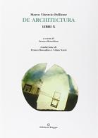 Marco Vitruvio Pollione. De architectura. Libri X di Franca Bossalino edito da Kappa