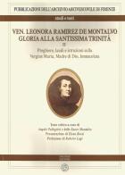 Ven. Leonora Ramirez de Montalvo. Gloria alla Santissima Trinità vol.2 edito da Pagnini