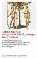 Arte y vocabulario de la lengua lule y tonocoté di Antonio Maccioni edito da CUEC Editrice