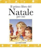 Il primo libro del Natale per me di Lois Rock edito da Il Pozzo di Giacobbe