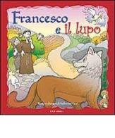 Francesco e il lupo. Ediz. illustrata di Roberto Viesi edito da Gam Editrice