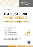 TFA sostegno. Prove ufficiali. Test di accesso dei primi 4 cicli. Con Contenuto digitale per accesso on line di Giuseppe Cotruvo edito da Maggioli Editore