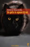 Un gatto in ognuno di noi di Stefania Mascarello edito da Echos Edizioni