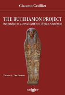 The Butehamon project. Researches on a Royal Scribe in Theban Necropolis vol. 1 di Giacomo Cavillier edito da Kemet