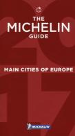 Main cities of Europe 2017. Restaurants & hotels edito da Michelin Italiana
