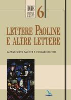 Lettere paoline e altre lettere di Alessandro Sacchi edito da Editrice Elledici