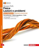 Fisica. Lezioni e problemi. Termodinamica, elettromagnetismo, onde. Ediz. arancione. Per le Scuole superiori. Con e-book. Con espansione online di Giuseppe Ruffo edito da Zanichelli