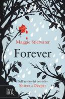 Forever di Maggie Stiefvater edito da Rizzoli