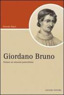 Giordano Bruno. Pensare un orizzonte postcristiano di Edoardo Ripari edito da Liguori