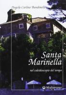 Santa Marinella nel caleidoscopio del tempo di Angela Carlino Bandinelli edito da Edizioni Mediterranee