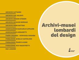Archivi-Musei lombardi del design edito da Prospero Editore