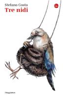 Tre nidi di Stefano Costa edito da Il Saggiatore
