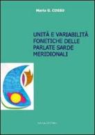 Unità e variabilità fonetiche delle parlate sarde meridionali. Con CD-ROM di Maria G. Cossu edito da Edizioni dell'Orso