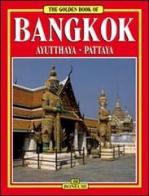 Bangkok. Ayutthaya-Pattaya. Ediz. inglese di Giovanna Magi edito da Bonechi