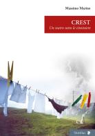 Crest. Un teatro sotto le ciminiere di Massimo Marino edito da Titivillus