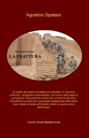 La frattura. Occidente/Oriente di Agostino Spataro edito da ilmiolibro self publishing