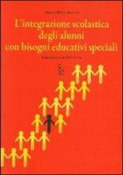 L' integrazione scolastica degli alunni con bisogni educativi speciali di R. Alisa Arturi edito da Edisud Salerno
