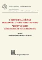 I diritti delle donne. Problematiche attuali e prospettive future-Women's rights. Current issues and future prospectives. Ediz. bilingue edito da Giappichelli