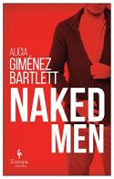Naked men di Alicia Giménez-Bartlett edito da Europa Editions
